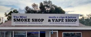 The Mini Smoke Shop — Albuquerque, NM